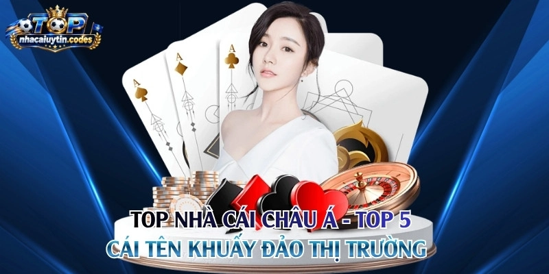 top nhà cái châu Á