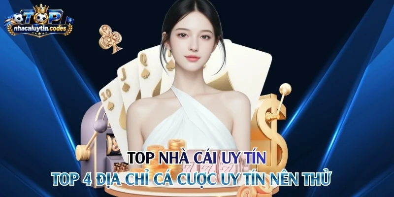 Top nhà cái uy tín